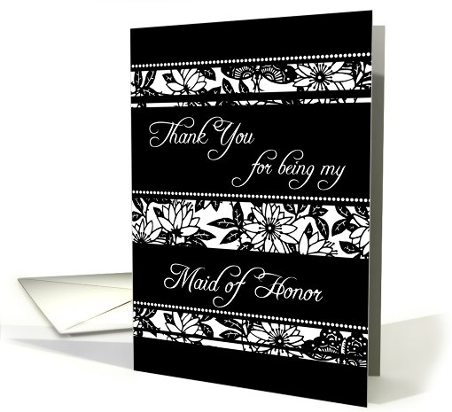 Black and White Flowers Thank You Maid of Honor card (602699)