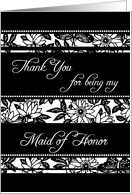 Black and White Flowers Thank You Maid of Honor Card