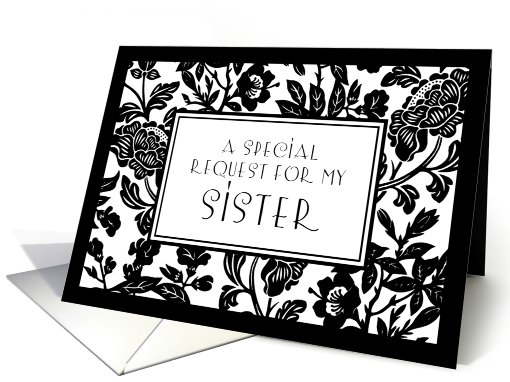 Black and White Flowers Sister Chief Bridesmaid Invitation card