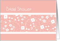 Bridal Shower Invitation, Pink & White Floral card