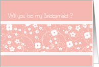 Pink White Flowers Friend Bridesmaid Invitation Card