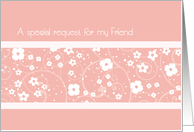 Pink White Floral Friend Chief Bridesmaid Invitation Card