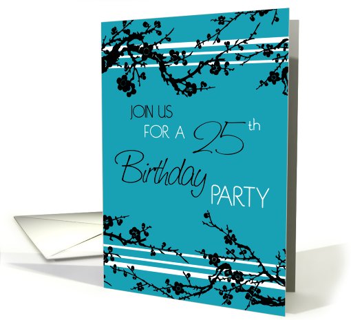 25th Birthday Party Invitation Card - Turquoise and Black Floral card