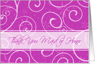 Thank You Maid of Honor Card - Pink Swirls card