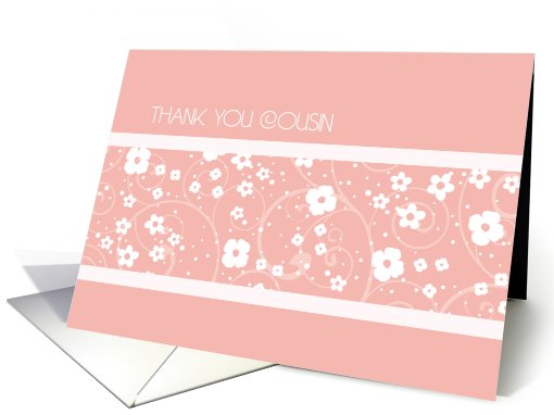 Bridesmaid Cousin Thank You Card - Pink White Flowers card (663973)