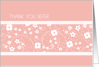 Matron of Honor Sister Thank You Card - Pink White Flowers card