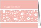 Matron of Honor Sister Thank You Card - Pink White Flowers card