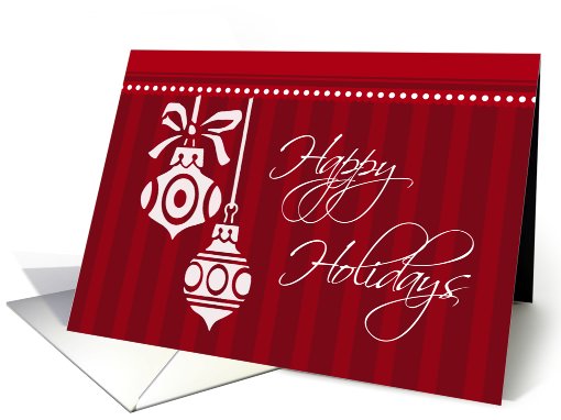 Happy Holidays Christmas Card - Red and White Ornaments card (666428)