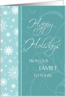 Happy Holidays our Family to yours Card - Turquoise Snowflakes card