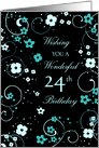 Happy 24th Birthday Card - Black & Turquoise Flowers card