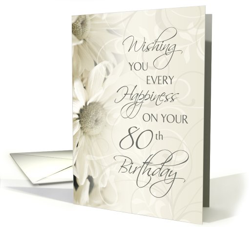 Happy 80th Birthday Card - White Flowers card (669816)