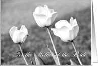 Congratulations Mother of the Bride Card - White Tulips card