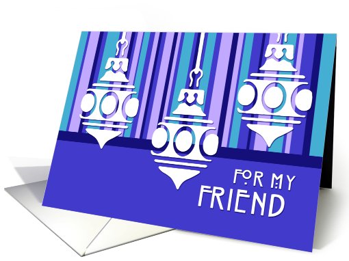 Happy Holidays for Friend Card - Blue Stripe Ornaments card (671212)