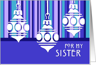 Happy Holidays for Sister Card - Blue Stripe Ornaments card