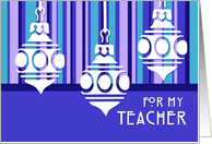 Happy Holidays for Teacher Card - Blue Stripe Ornaments card