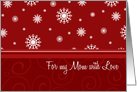 Christmas for Mom Card - Red White Snowflakes card