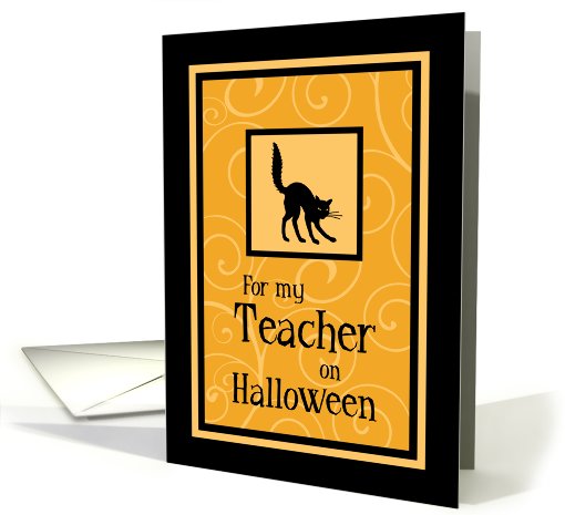 Happy Halloween for my Teacher Card - Orange Black Cat card (679867)