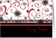 Christmas for Teacher Card - Black Red White Swirls & Snow card