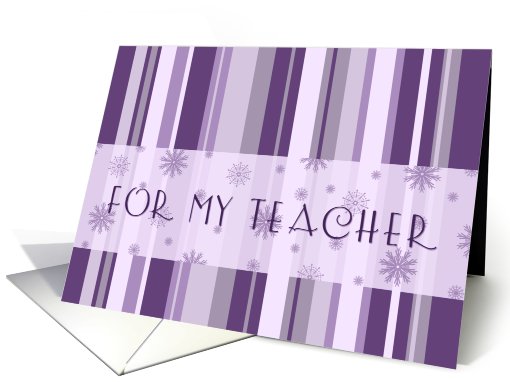 Christmas for Teacher Card - Purple Stripes and Snowflakes card