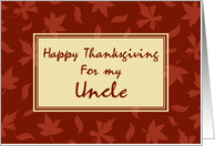 Happy Thanksgiving for Uncle Card - Red Leaves card