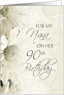 Nana Happy 90th Birthday Card - White Flowers card