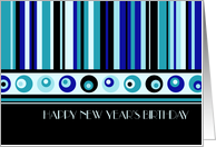Happy New Year’s Birthday Card - Blue & Black Stripes card