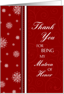 Matron of Honor Winter Wedding Thank You Card - Red & White Snowflakes card