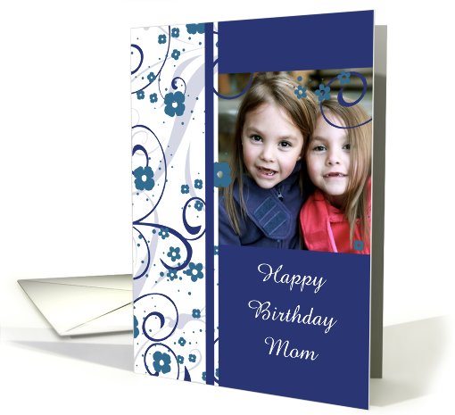 Happy Birthday Mom Photo Card - Blue & White Floral card (731256)