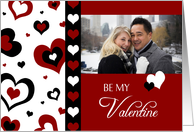 Be my Valentine Photo Card - Red, Black, and White Hearts card