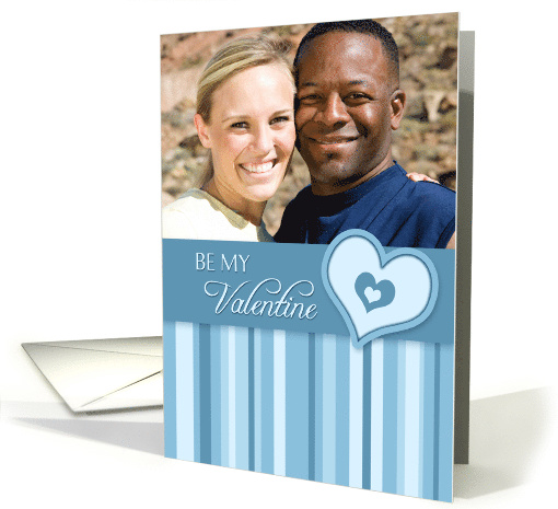 Be my Valentine Photo Card - Blue Stripes card (731881)