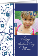 Happy Mother’s Day for Mom Photo Card - Blue Floral card