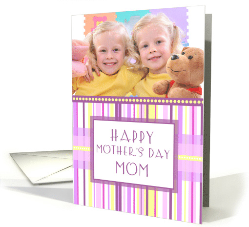 Happy Mother's Day for Mom Photo Card - Pink Stripes card (734629)