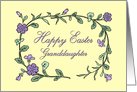 Happy Easter Granddaughter Card - Yellow & Purple Flowers card