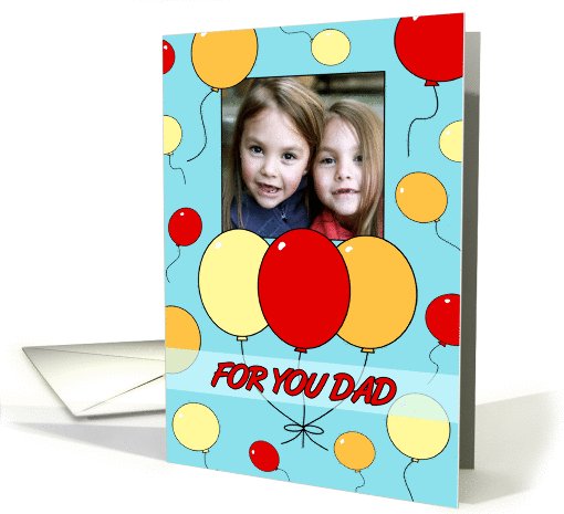 Happy Birthday for Dad Photo Card - Colorful Balloons card (737950)