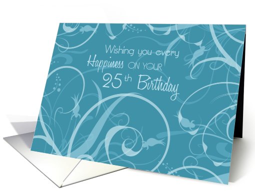 Happy 25th Birthday Card - Turquoise Swirls card (743423)