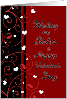 Happy Valentine’s Day for Sister - Red, Black & White Hearts card