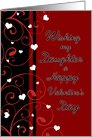 Happy Valentine’s Day for Daughter - Red, Black & White Hearts card