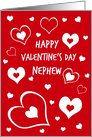 Happy Valentine’s Day for Nephew - Red & White Hearts card