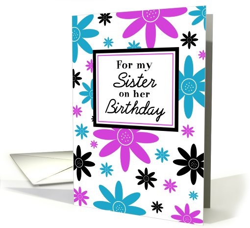 Happy Birthday Sister - Colorful Flowers card (753340)