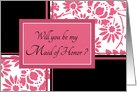 Will you be my Maid of Honor Best Friend - Black & Honeysuckle Pink Floral card