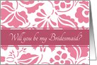 Will you be my Bridesmaid Best Friend - Honeysuckle Pink Floral card