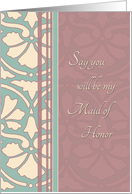 Will you be my Maid of Honor - Antique Turquoise & Rose card