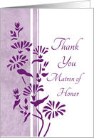 Thank You Matron of Honor for Sister- White & Purple Flowers card