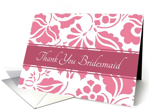 Thank You Bridesmaid - White & Honeysuckle Pink Floral card (763368)