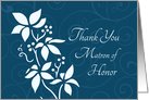 Thank You Matron of Honor for Sister - Turquoise Floral card