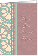 Thank You Matron of Honor for Best Friend - Antique Turquoise & Rose card