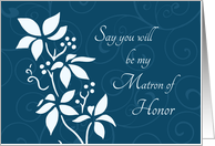 Will you be my Matron of Honor Sister Invitation - Turquoise Floral card