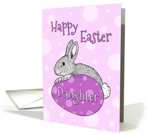 Happy Easter for Daughter - Pink Easter Bunny card (766896)