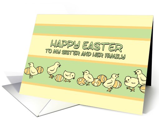 Happy Easter Sister & her Family - Baby Chickens & Easter Eggs card