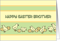 Happy Easter Brother - Baby Chickens & Easter Eggs card